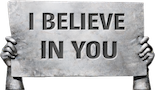 I Believe in You