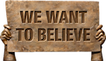 We Want to Believe